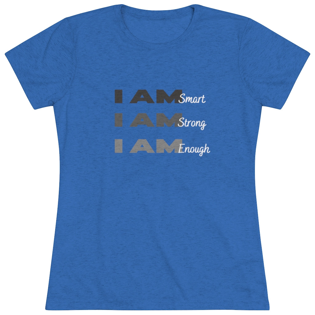 Women's "I AM..." Triblend Tee