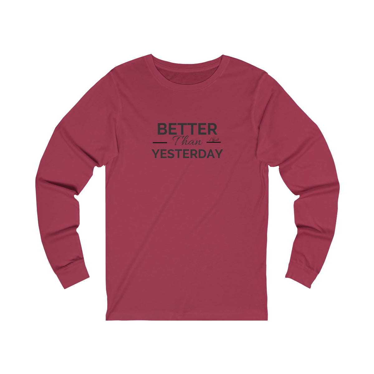 Unisex "Better Than Yesterday" Long Sleeve Tee - Black logo